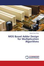 MOS Based Adder Design for Multiplication Algorithms