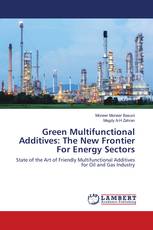 Green Multifunctional Additives: The New Frontier For Energy Sectors