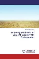 To Study the Effect of Cement Industry On Environment