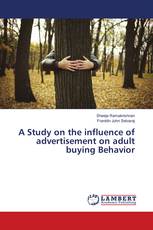 A Study on the influence of advertisement on adult buying Behavior