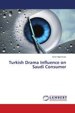 Turkish Drama Influence on Saudi Consumer