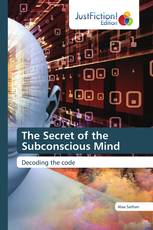 The Secret of the Subconscious Mind