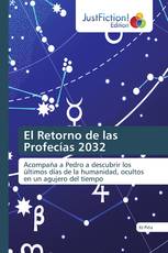 El Retorno de las Profecías 2032