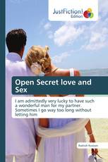 Open Secret love and Sex