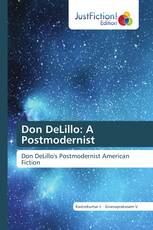 Don DeLillo: A Postmodernist