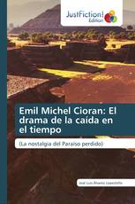 Emil Michel Cioran: El drama de la caída en el tiempo