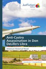 Anti-Castro Assassination in Don DeLillo's Libra