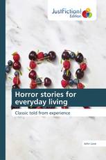 Horror stories for everyday living