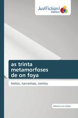 as trinta metamorfoses de on foya