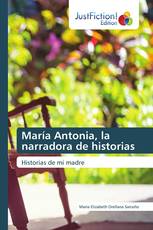 María Antonia, la narradora de historias