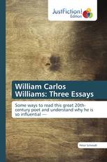 William Carlos Williams: Three Essays