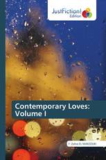Contemporary Loves: Volume I