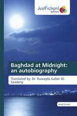 Baghdad at Midnight: an autobiography
