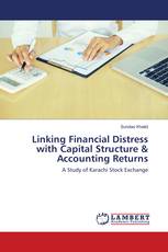 Linking Financial Distress with Capital Structure & Accounting Returns