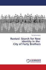 Rustavi: Search for New Identity in the City of Forty Brothers