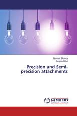 Precision and Semi- precision attachments