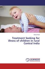 Treatment Seeking for illness of children in rural Central India