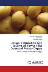 Design, Fabrication And Testing Of Power Tiller Operated Potato Digger