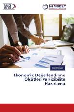 Ekonomik Değerlendirme Ölçütleri ve Fizibilite Hazırlama