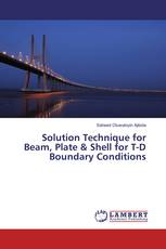 Solution Technique for Beam, Plate & Shell for T-D Boundary Conditions