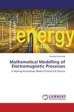 Mathematical Modelling of Electromagnetic Processes