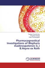 Pharmacognostical Investigations of Blepharis maderaspatensis (L.) B.Heyne ex Roth