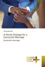 A Divine Strategy for a Successful Marriage