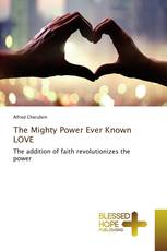 The Mighty Power Ever Known LOVE