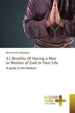 31 Benefits Of Having a Man or Woman of God In Your Life