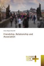 Friendship, Relationship and Association