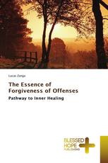 The Essence of Forgiveness of Offenses
