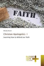 Christian Apologetics I