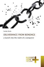 DELIVERANCE FROM BONDAGE