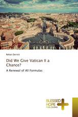 Did We Give Vatican II a Chance?