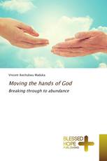 Moving the hands of God