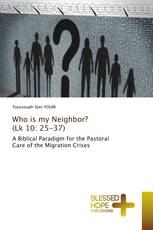 Who is my Neighbor? (Lk 10: 25-37)