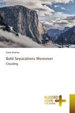 Bold Separations Moreover