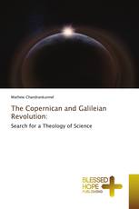 The Copernican and Galileian Revolution: