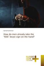 How do men already take the “666” beast sign on the hand?