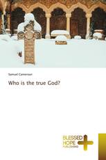 Who is the true God?