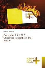 December 25, 2027: Christmas in bombs in the Vatican