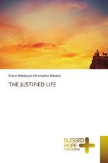 THE JUSTIFIED LIFE