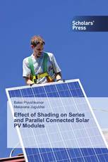 Effect of Shading on Series and Parallel Connected Solar PV Modules