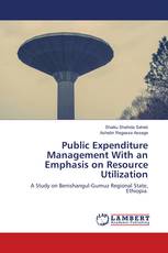 Public Expenditure Management With an Emphasis on Resource Utilization