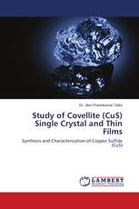 Study of Covellite (CuS) Single Crystal and Thin Films