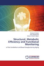 Structural, Metabolic Efficiency and Functional Monitoring