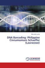DNA Barcoding: Philippine Cinnamomum Schaeffer (Lauraceae)