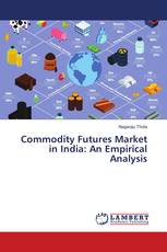 Commodity Futures Market in India: An Empirical Analysis