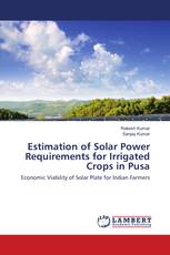Estimation of Solar Power Requirements for Irrigated Crops in Pusa