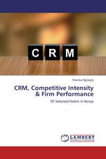CRM, Competitive Intensity & Firm Performance